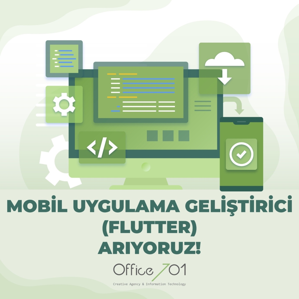Office701 Creative Agency & Information Techonlogy | Kariyer Mobil Uygulama Geliştirici (Flutter)