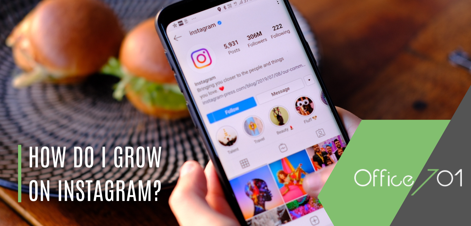 Office701 | How Can You Maximize Your Instagram Presence?