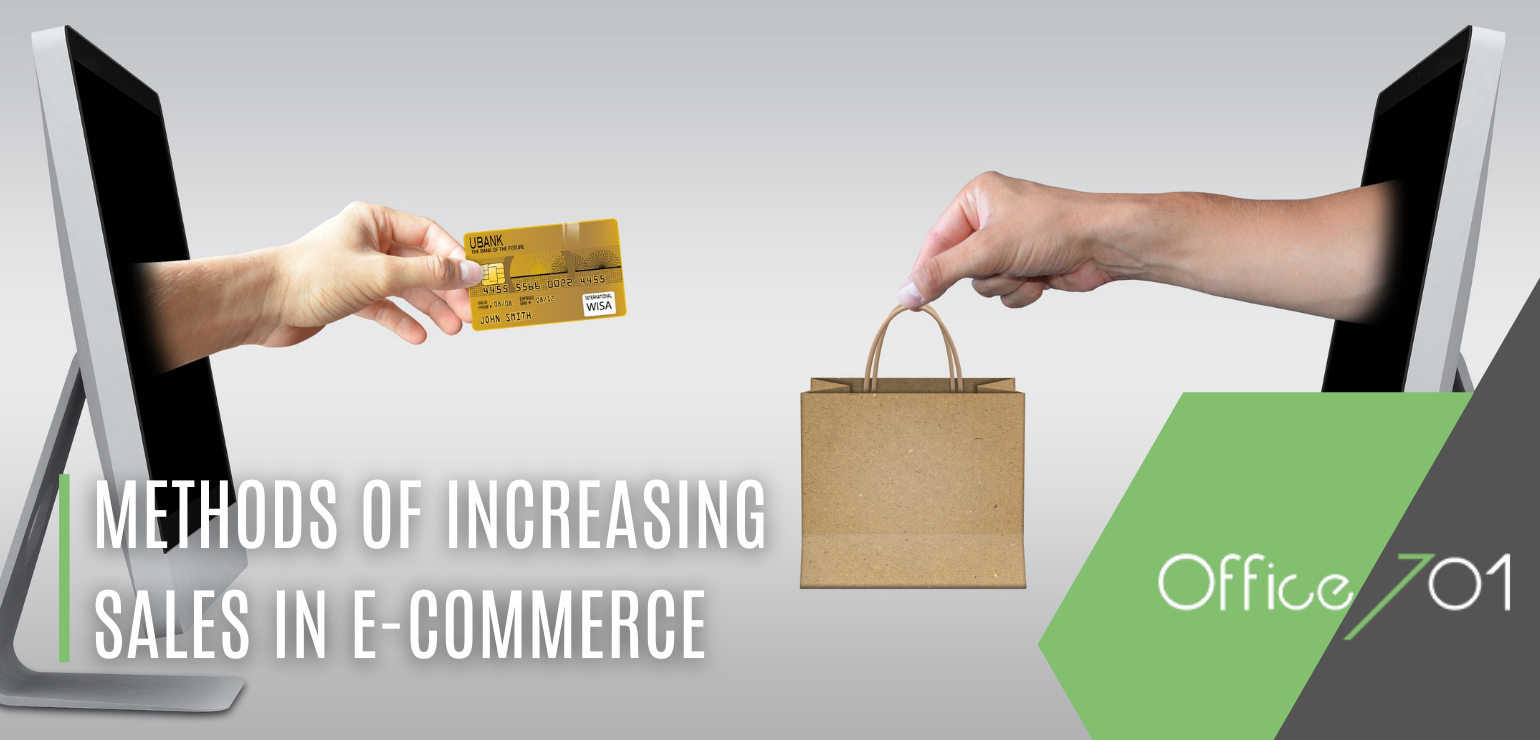 Office701 | Methods of Increasing Sales in E-commerce